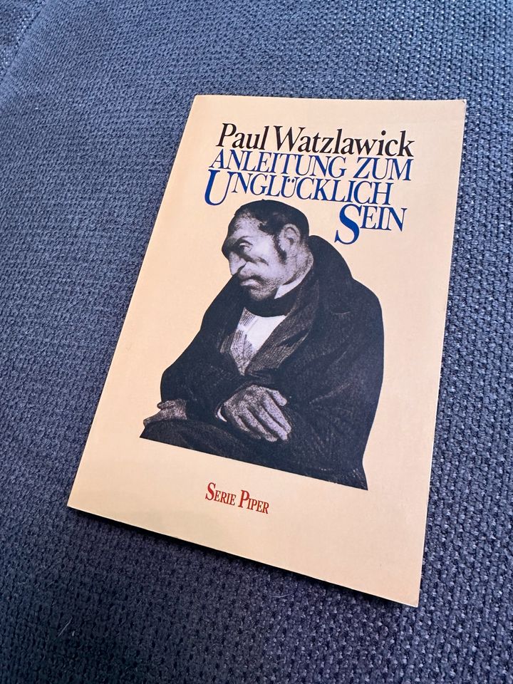 Paul Watzlawick - Anleitung zum Unglücklichsein (Psychologie) in Schöllkrippen