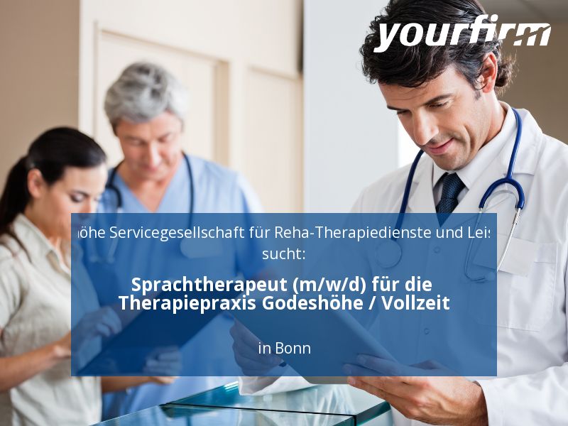 Sprachtherapeut (m/w/d) für die Therapiepraxis Godeshöhe / Voll in Bonn