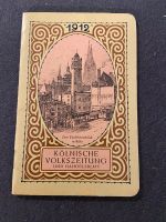 KÖLNISCHE VOLKSZEITUNG KALENDER 1912 Original !!! Nordrhein-Westfalen - Lohmar Vorschau