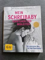 Mein Schreibaby verstehen und begleiten Buch Ratgeber GU Baby Bayern - Lohr (Main) Vorschau