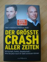 Der größte Crash aller Zeiten, M. Friedrich, M. Weik, inkl. Versa Baden-Württemberg - Heilbronn Vorschau