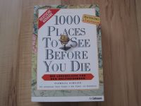 "1000 places to see before you die", Patricia Schultz, neuwertig Niedersachsen - Lüneburg Vorschau