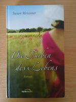 Die Farben des Lebens - Susan Meissner - Christl. Roman Baden-Württemberg - Biberach an der Riß Vorschau