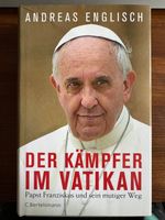 Andreas Englisch, „Der Kämpfer im Vatikan“, Festeinband, sehr gut Hessen - Kelkheim Vorschau