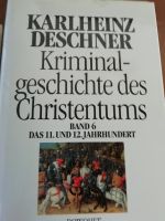 Buch "Kriminalgeschichte des Christentums" Band 6 Ludwigslust - Landkreis - Ludwigslust Vorschau