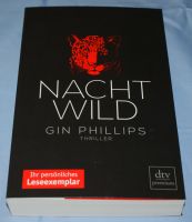 Nacht Wild Thriller Gin Phillips Bayern - Kempten Vorschau