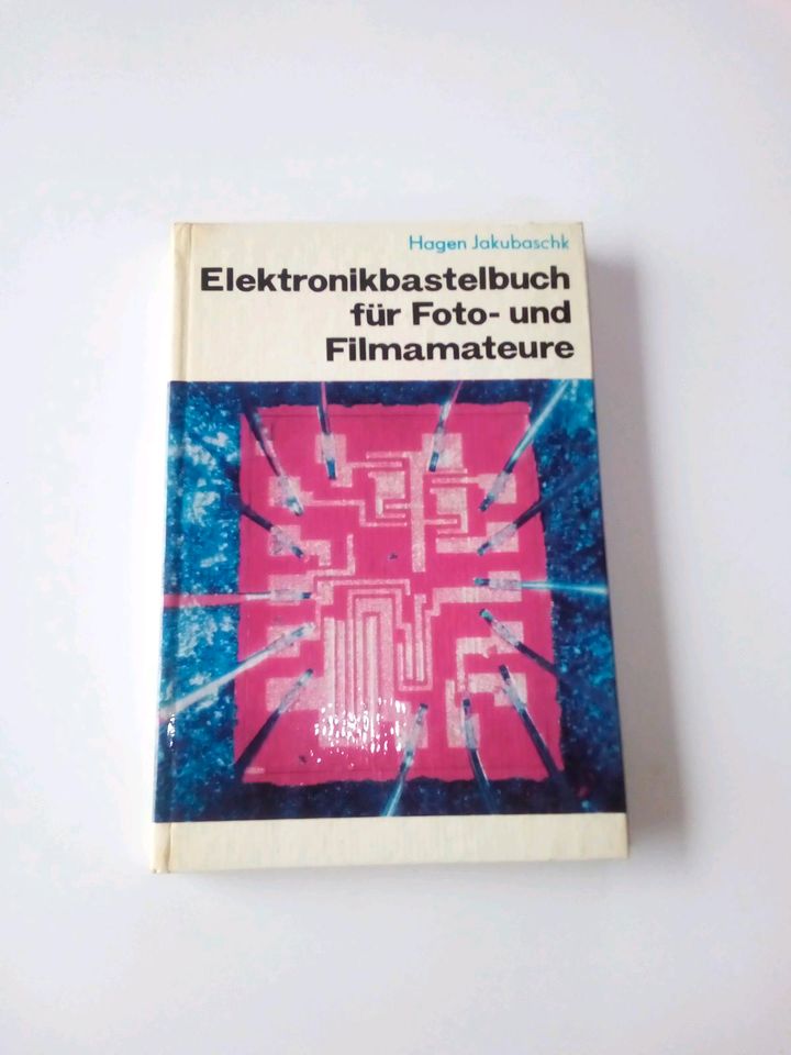 Elektronikbastelbuch für Foto - und Filmamateure in Berlin