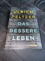 Ulrich Peltzer Das bessere Leben Brandenburg - Stechow-Ferchesar Vorschau