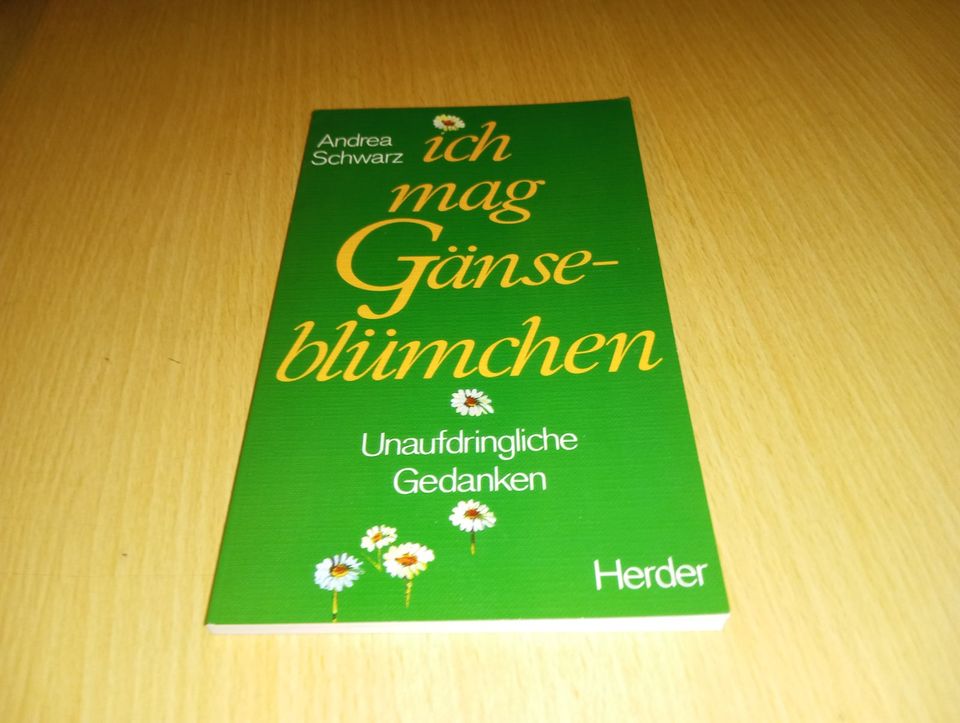 Andrea Schwarz - Ich mag Gänseblümchen Gedichte Gedanken Buch in Hamburg