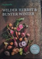 Thermomix Kochbuch : Wilder Herbst & Bunter Winter Köln - Heimersdorf Vorschau