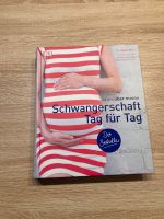 Buch ,Schwangerschaft Tag für Tag‘ Bayern - Heßdorf Vorschau