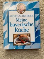 Meine bayerische Küche von Alfons Schuhbeck Kr. München - Haar Vorschau