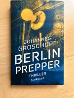 Berlinroman Berlin Prepper von Johannes Groschupf Niedersachsen - Reppenstedt Vorschau