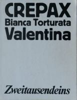 Valentina und Bianca Torturata von Guido Crepax Baden-Württemberg - Römerstein Vorschau