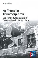 Hoffnung in Trümmerjahren - Die junge Generation in Deutschland Thüringen - Erfurt Vorschau