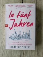 In fünf Jahren - Rebecca Serle - Roman Baden-Württemberg - Stockach Vorschau