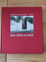 Geschenkbuch zur Hochzeit: Zum Glück zu zweit Rheinland-Pfalz - Römerberg Vorschau