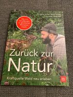 Buch "Zurück zur Natur"  Wolfgang Schreil Baden-Württemberg - Schramberg Vorschau