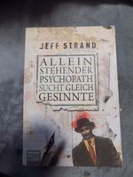 Allein Stehender Psychopath Sucht Gleich Gesinnte - Jeff Strand Bayern - Pfaffenhofen a.d. Ilm Vorschau