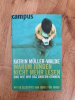 Katrin Müller-Walde WARUM JUNGEN NICHT MEHR LESEN Niedersachsen - Hildesheim Vorschau