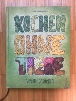 „Kochen ohne Tiere. Vegan Genießen - Katharina Bretsch / Kochbuch Friedrichshain-Kreuzberg - Kreuzberg Vorschau