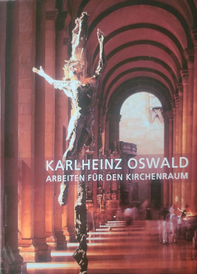 Buch- Karlheinz Oswald - Arbeiten für den Kirchenraum / signiert in Lichtenau
