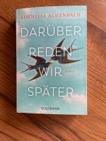 „Darüber reden wir später „ von Cornelia Achenbach Niedersachsen - Duderstadt Vorschau