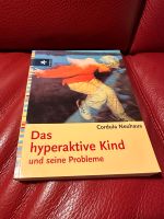 Cordula Neuhaus, Das hyperaktive Kind und seine Probleme Schleswig-Holstein - Eckernförde Vorschau