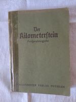 Der Kilometerstein Feldpost WW2 WK2 Liederbuch Wehrmacht Bayern - Pegnitz Vorschau