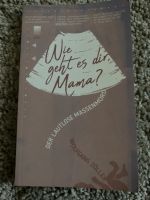 Buch „Wie geht es dir, Mama“ von Wolfgang Zöller Mecklenburg-Vorpommern - Greifswald Vorschau