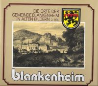 BILDBAND: Blankenheim- Die Orte der Gemeinde in alten Bildern, II Nordrhein-Westfalen - Blankenheim Vorschau