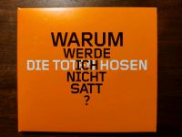 Die Toten Hosen - Warum werde ich nicht satt? CD-Single inkl.Vers Bayern - Bad Neustadt a.d. Saale Vorschau