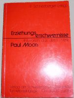 Erziehungserschwernisse Antworten aus dem Werk Paul Moors Niedersachsen - Lautenthal Vorschau