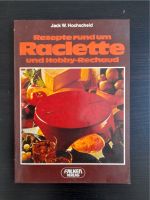 Rezepte rund um Raclette und Hobby-Rechaud Kochbuch Bayern - Kahl am Main Vorschau