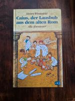 Caius, der Lausbub aus dem alten Rom, Henry Winterfeld Nordrhein-Westfalen - Odenthal Vorschau