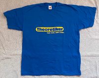 T-Shirt »Praktiker-Theoretiker« – Rarität Saarland - Heusweiler Vorschau