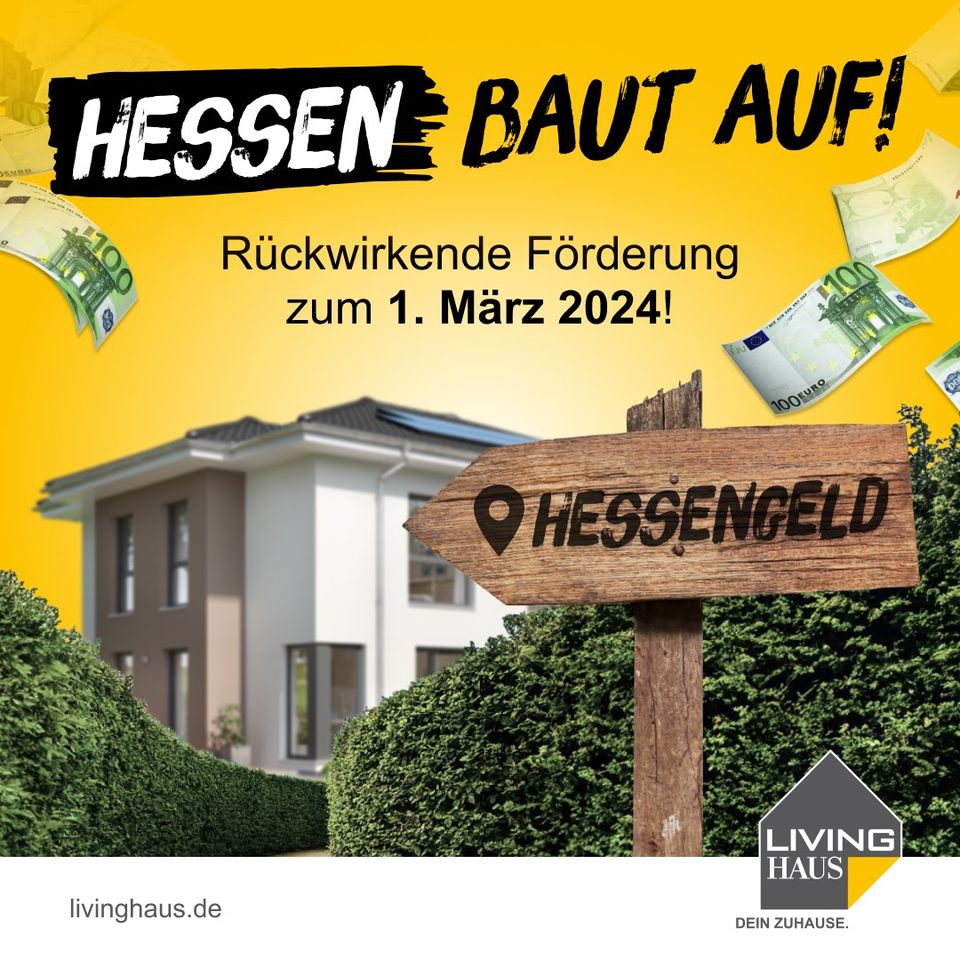 IHR Wunschhaus mit maximaler Förderung! LIVING HAUS! DEIN ZUHAUSE! in Freiensteinau