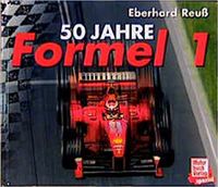 Formel 1 Gebundene Ausgabe 2000 Eberhard Reuß 50 Jahre 3613016621 Bayern - Bad Abbach Vorschau