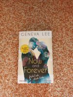 Now and forever, weil ich dich liebe, Geneva Lee Saarland - Nohfelden Vorschau