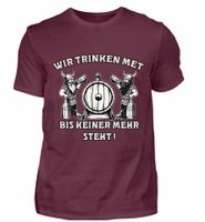 T-Shirt Wir trinken Met bis keiner mehr steht Burgund versch.Größ Elberfeld - Elberfeld-West Vorschau