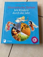 Himmlische Zeiten mit Kindern durch das Jahr + CD 320 Seiten top Nordrhein-Westfalen - Brüggen Vorschau