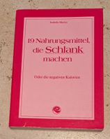 19 Nahrungsmittel die Schlank machen - Oder die negativen Kalorie Sachsen-Anhalt - Merseburg Vorschau