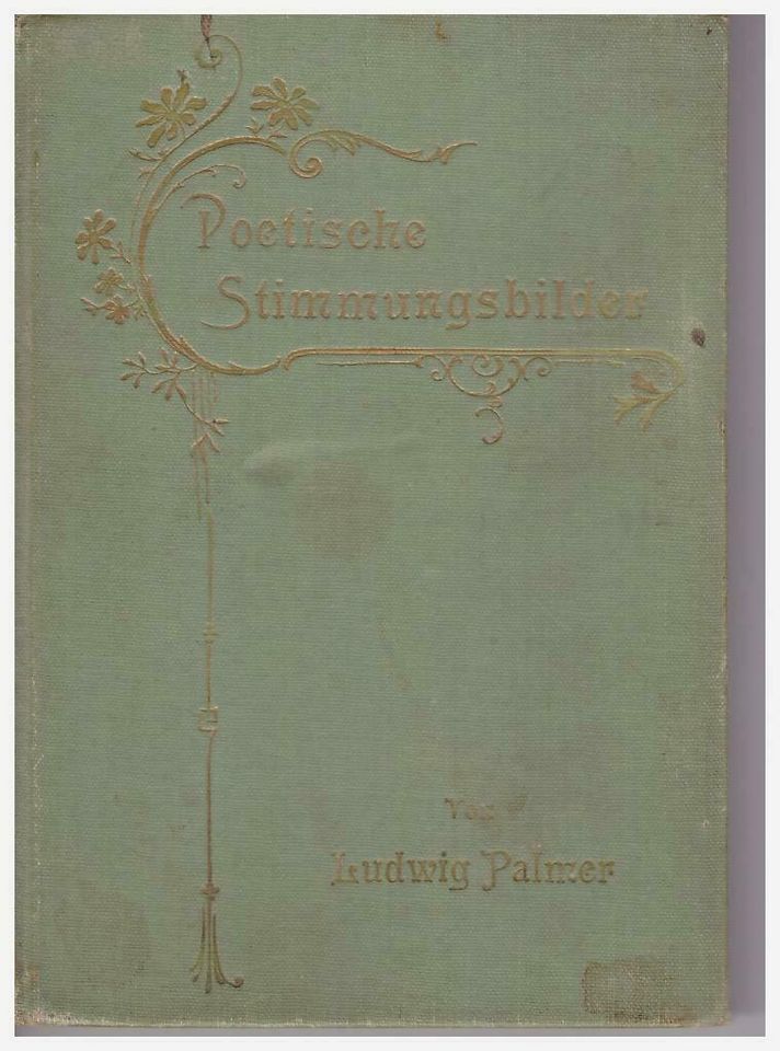 Ludwig Palmer Poetische Stimmungsbilder Gedichte in Stutzenklinge