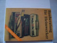DDR Bauberatung f. Heimwerker W. Prüfert 1. Auflage 1984 Thüringen - Suhl Vorschau