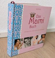 Das Mami Buch von Katja Kesser mit allem Inhalt Baden-Württemberg - Mietingen Vorschau