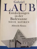 Gabriel Laub Entdeckungen in der Badewanne Satiren Bayern - Sand a. Main Vorschau