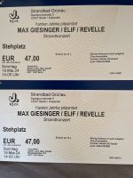 Konzertkarten elif/ Max giesinger/ revelle 19.05. in grünau Berlin - Charlottenburg Vorschau