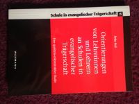 Buch Orientierungen von Lehrern an Schulen mit evagelischer Tr... Baden-Württemberg - Böblingen Vorschau