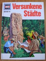 Was ist was Versunkene Städte Band 14; ISBN 3-7886-02554-6; Rheinland-Pfalz - Neustadt an der Weinstraße Vorschau