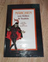 Märchen von Höllen und Teufeln - Buch neu in OVP Bayern - Schwandorf Vorschau